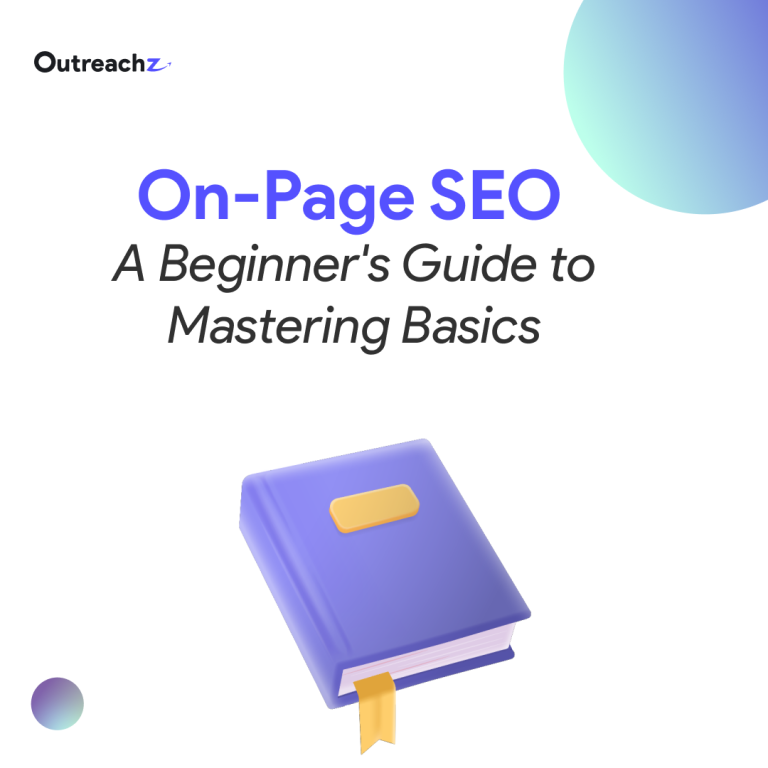 On-Page SEO: A Beginner’s Guide to Mastering Basics