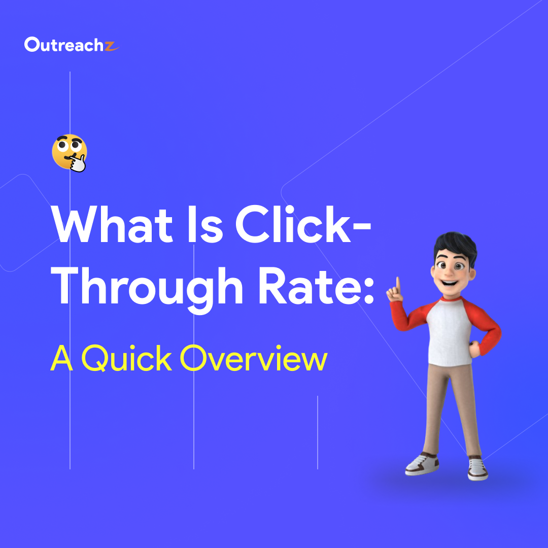 What Is Click-Through Rate: A Quick Overview