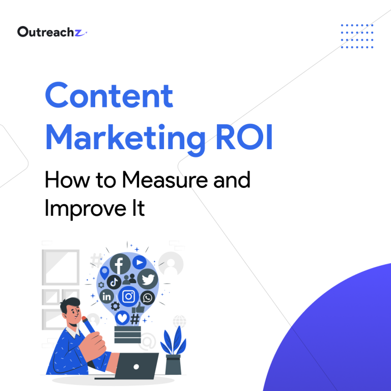 Content Marketing ROI: How to Measure and Improve It