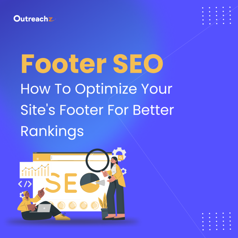 Footer SEO: How to Optimize Your Site’s Footer for Better Rankings