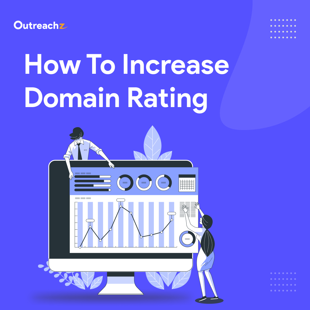 How to Increase Domain Rating Quickly: Top Tips and Techniques