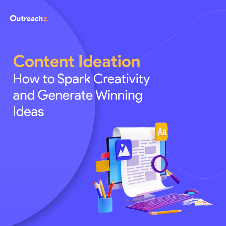 Content Ideation: How to Spark Creativity and Generate Winning Ideas