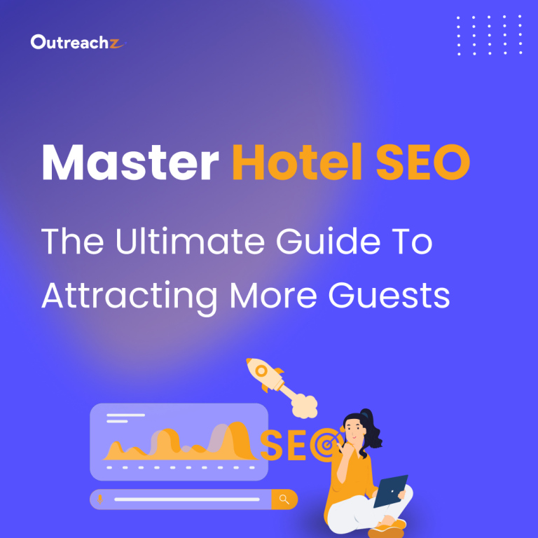 Master Hotel SEO: The Ultimate Guide to Attracting More Guests