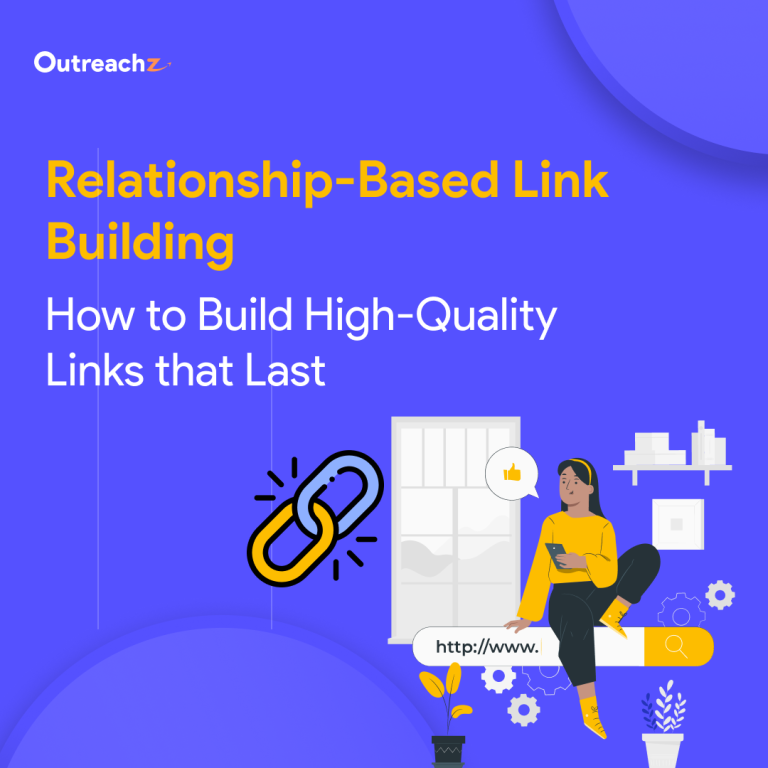Relationship-Based Link Building: How to Build High-Quality Links that Last