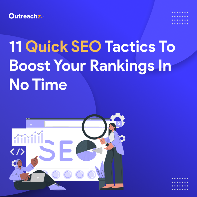 11 Quick SEO Tactics to Boost Your Rankings In No Time