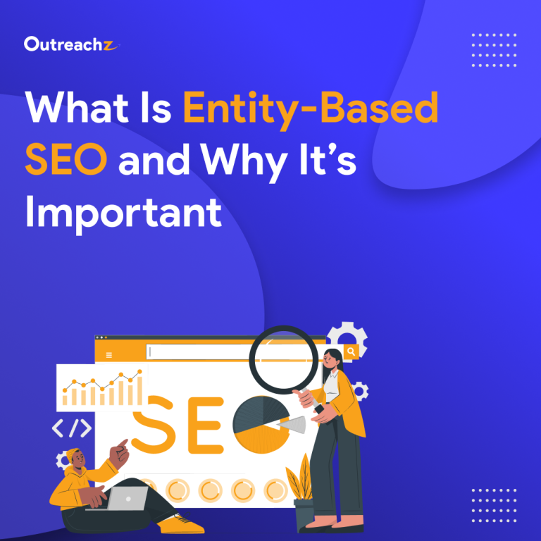 What Is Entity-Based SEO and Why It’s Important