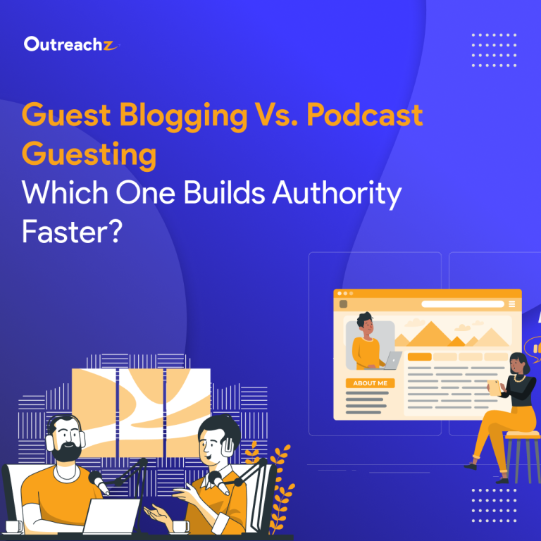 Guest Blogging vs. Podcast Guesting: Which One Builds Authority Faster?