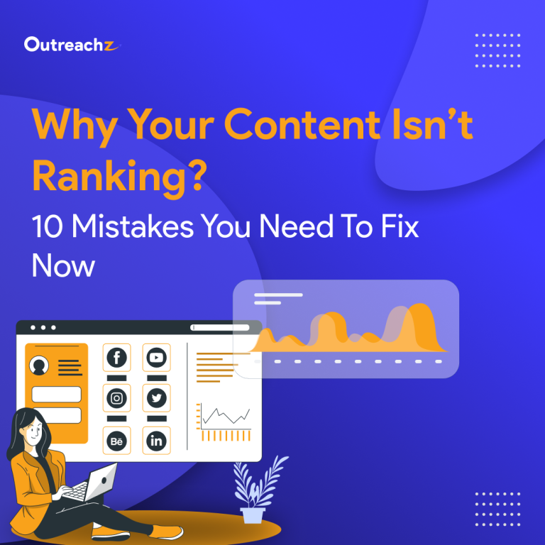 Why Your Content Isn’t Ranking: 10 Mistakes You Need to Fix Now