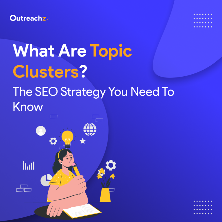 What Are Topic Clusters? The SEO Strategy You Need to Know