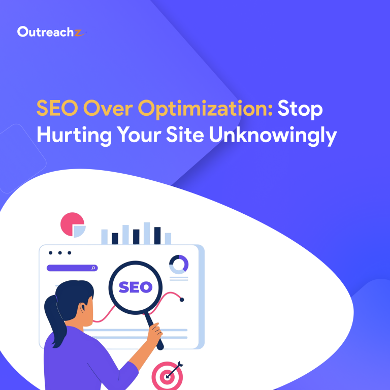 SEO Over Optimization: Stop Hurting Your Site Unknowingly