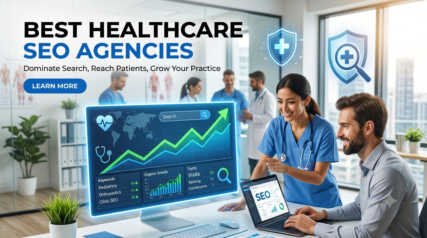 The 10 Best Healthcare SEO Agencies in 2026: Expert Guide for Providers
